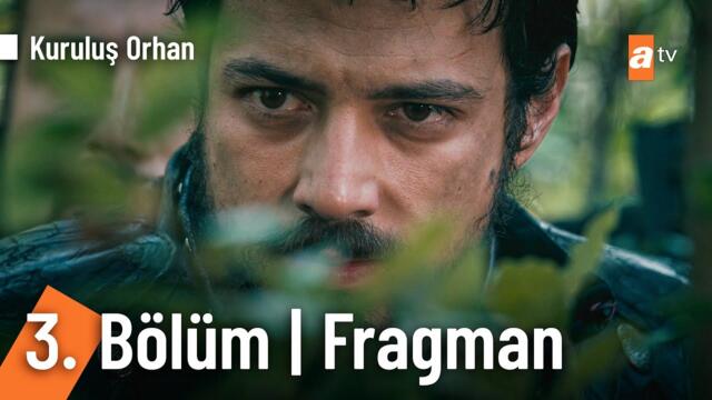 Kuruluş Orhan 3. Bölüm Fragman | "Orhan bu oyunu bozacak!" @KurulusOrhanatv​