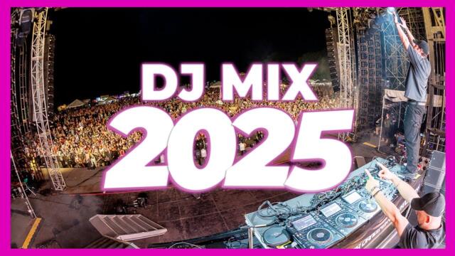 DJ MIX 2025 - Remixes & Mashups of Popular Songs 2025 | DJ Remix Club Music Disco DJ Mix 2024