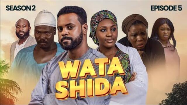 WATA SHIDA SEASON 2 EPISODE 5 - Muryar Hausa Tv