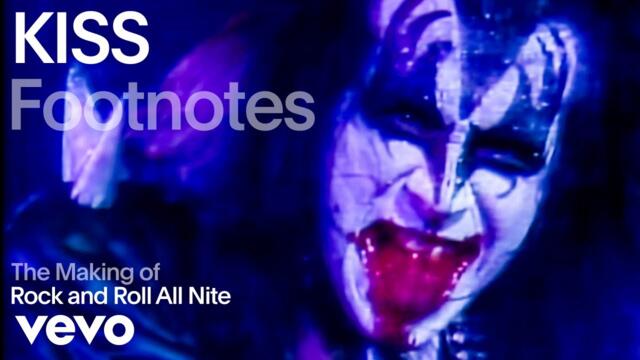 Kiss - The Making of 'Rock and Roll All Nite' | Vevo Footnotes