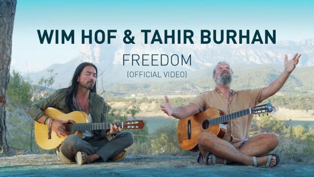Wim Hof & Tahir Burhan - Freedom (Official Video)