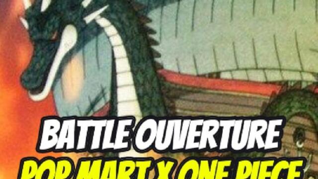Battle ouverture, Pop Mart x One Piece ! #4