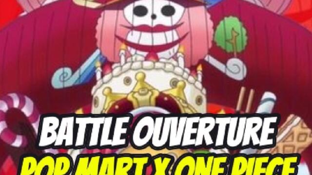 Battle ouverture, Pop Mart x One Piece ! #3