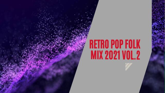 Retro Pop-Folk Mix 2021 Vol.2 ▷[Loading...]