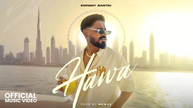 EMIWAY BANTAI - HAWA | OFFICIAL VIDEO | FTSTTS