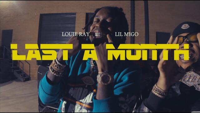 Lil Migo Ft. Louie Ray- Last A Month (Official Music Video)