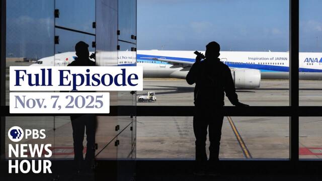 PBS News Hour full episode, Nov. 7, 2025