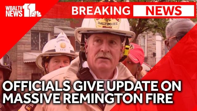 Officials provide update on massive Remington fire
