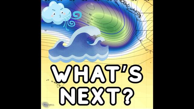 Pacific NW Weather: What's Next???