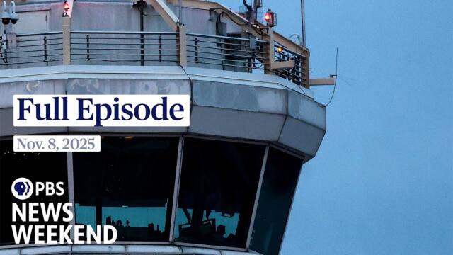 PBS News Weekend full episode, Nov. 8, 2025