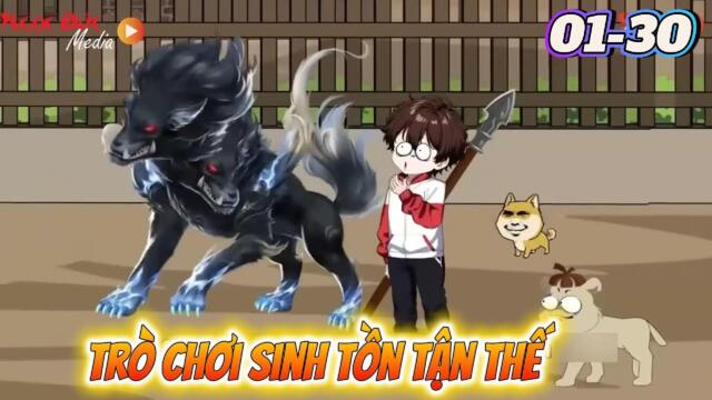 (Siêu hay )Full  01-30 : Trò Chơi Sinh Tồn Tận Thế || Như yên Sub
