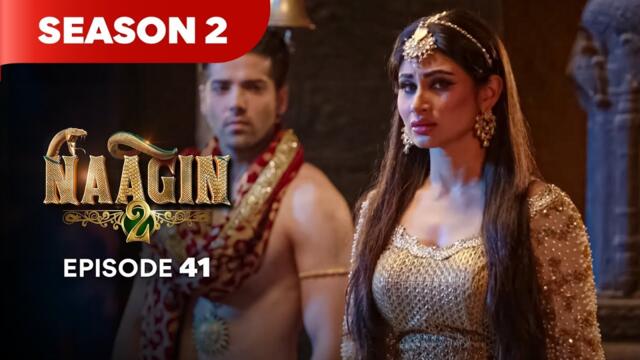 Naagin Drama Serial | Season 2 | EPISODE 41 | Best Drama 2025