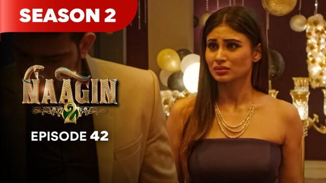 Naagin Drama Serial | Season 2 | EPISODE 42 | Best Drama 2025