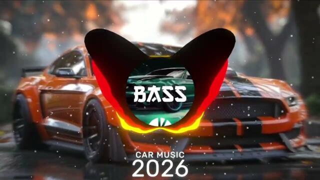 CAR MUSIC 🚗🎶 BEST EDM Remix 2026 🔥 Bass Boosted Club Banger 💪 Dance Party & Night Drive Vibes 😎