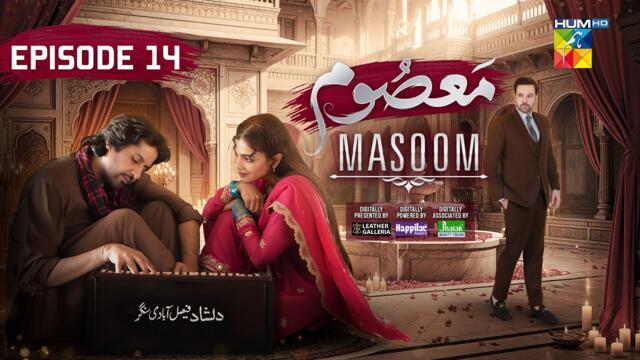 Masoom Episode 14 [CC]- 09 Nov 25 - SPON By Leather Galleria, Happilac Paints & Jhalak Beauty Cream