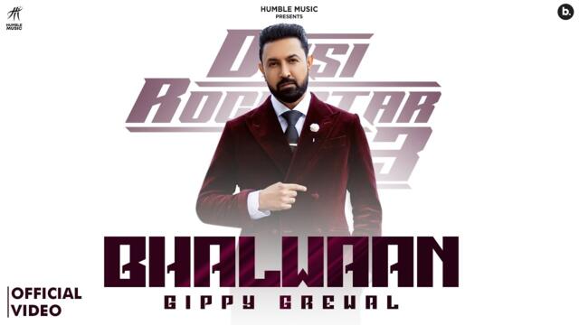 Bhalwaan (Official Music Video) | Gippy Grewal | Desi Rockstar 3 | Punjabi Song 2025