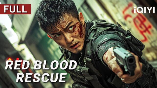 Red Blood Rescue | Action/Crime/Gunfight | Chinese movie 2025 | iQIYI Movie English