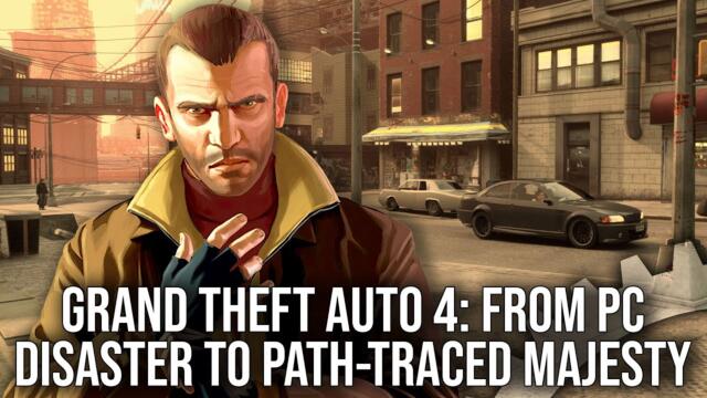 Grand Theft Auto 4 PC - From Disaster Port To Path Traced Modding Showcase