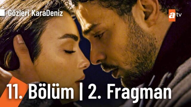 Gözleri KaraDeniz 11. Bölüm 2. Fragman | "Bir bakışın fırtınamı dindiriyor" @GozleriKaradenizatv