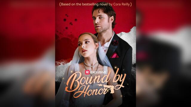 Bound by Honor - Full #Reelshort