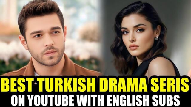Top 8 Best Turkish Drama Series on YouTube English Subtitles | Trending 2025