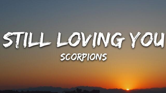 Scorpions - Still Loving You (Lyrics)