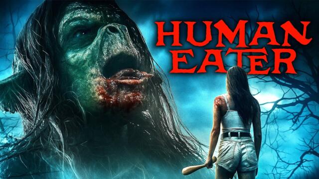 Human Eater | HORROR | Full Movie in English