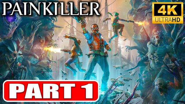 PAINKILLER Gameplay 4K Walkthrough FULL GAME - PART 1 (No Commentary)