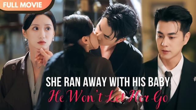 [ENG  SUB] She Ran Away with His Baby, Now He’s Begging for a Second Chance | Full #cdrama