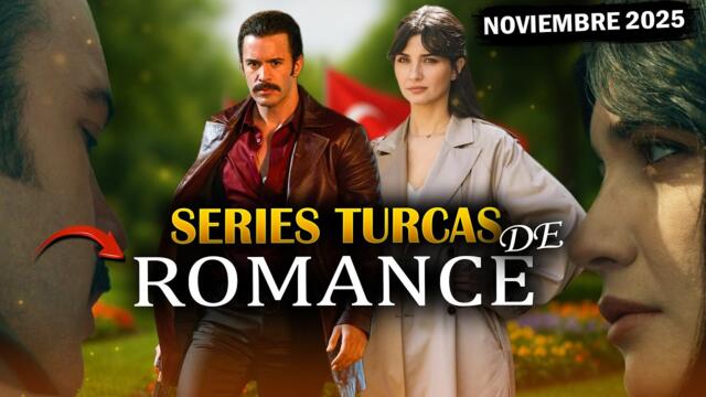 Las 12 Mejores NUEVAS series turcas de ROMANCE 2025 🔥