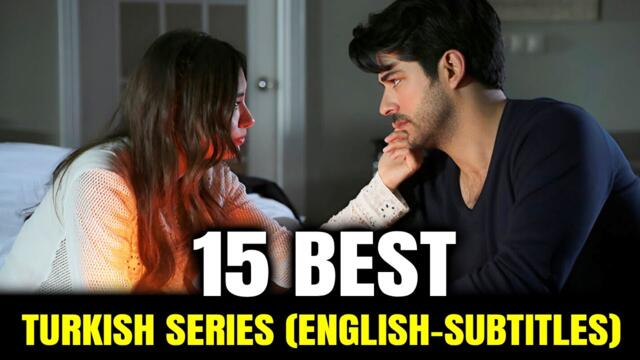 Top 15 Romantic Turkish Series with English Subs RANKED