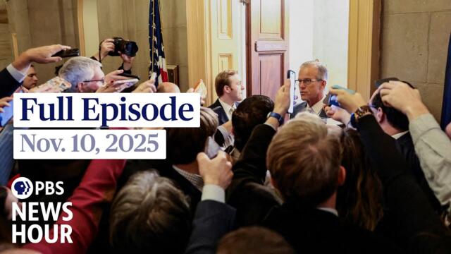 PBS News Hour full episode, Nov. 10, 2025