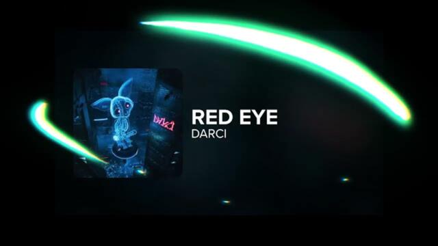 Darci - Red Eye (Villelaa Remix)