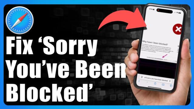 How To Fix 'Sorry You Have Been Blocked' On Any Website