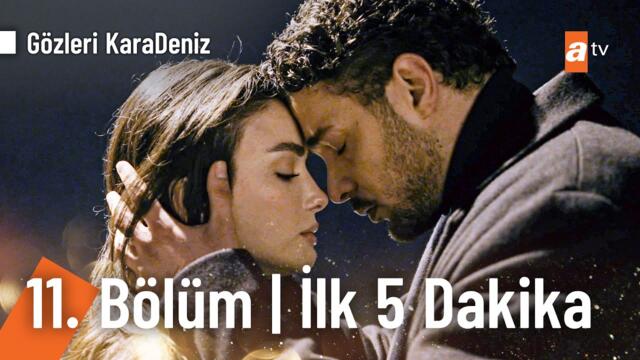 Gözleri KaraDeniz 11. Bölüm | İlk 5 Dakika