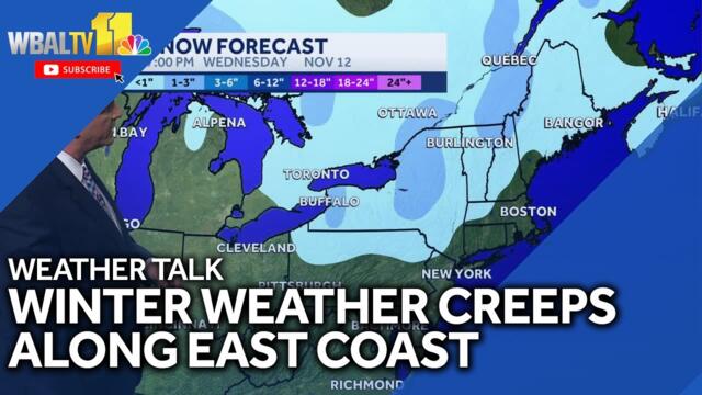 Weather Talk: Winter weather creeps along East Coast