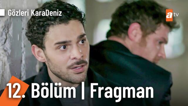 Gözleri KaraDeniz 12. Bölüm Fragmanı | "Demek sırt sırta verdik..." @GozleriKaradenizatv