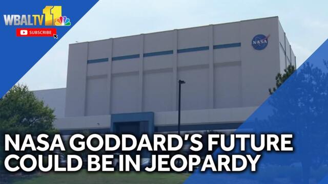 Future of NASA Goddard Space Flight Center appears to be in jeopardy