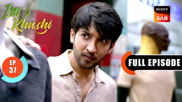 Virat's Smart Move | Itti Si Khushi | Ep 37 | Full Episode | 29 Sep 2025