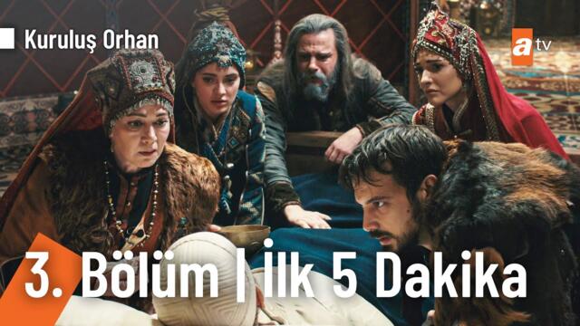 Kuruluş Orhan 3. Bölüm | İlk 5 Dakika @KurulusOrhanatv
