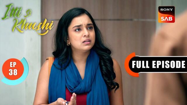 The Hunt For Bunny | Itti Si Khushi | Ep 38 | Full Episode | 30 Sep 2025