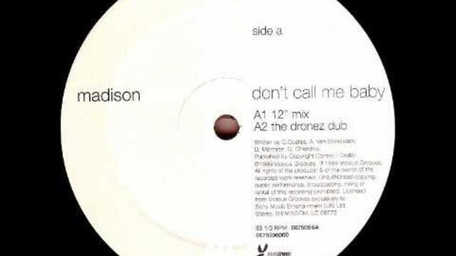 Madison Avenue - Don't Call Me Baby (Original Mix)