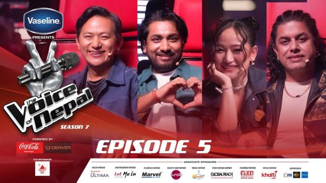 The Voice of Nepal Season 7 - 2025 - Episode 05 | Blind Audition