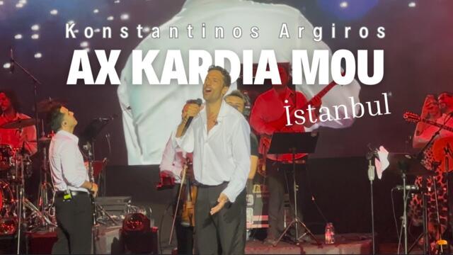 Konstantinos Argiros Live Show - Ax Kardia Mou -  Cemil Topuzlu Harbiye Concert - Istanbul 💙