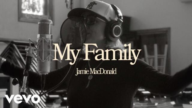 Jamie MacDonald - My Family (Official Music Video)