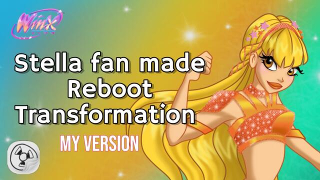 Winx Club Reboot Stella fan made Transformation