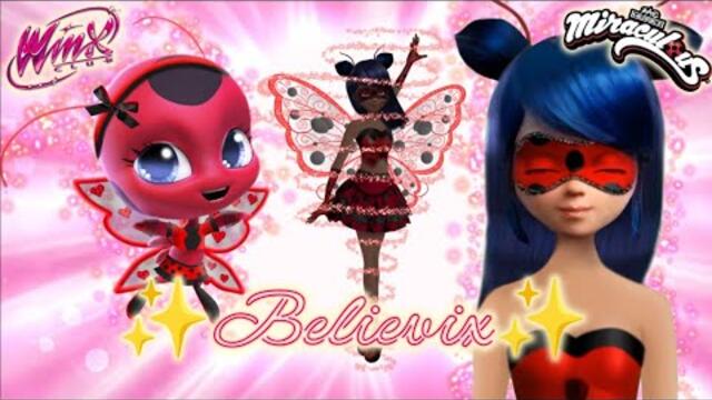 MIRACULOUS | 🐞✨ LADYBUG WITH THE BELIEVIX POWER ✨🐞 | FANMADE TRANSFORMATION