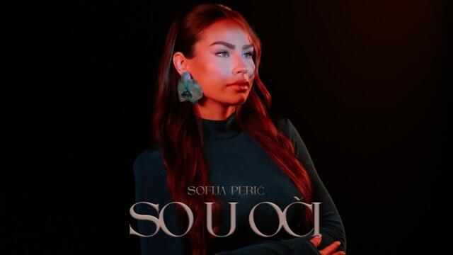 SOFIJA PERIĆ - SO U OČI | OFFICIAL VIDEO 2025