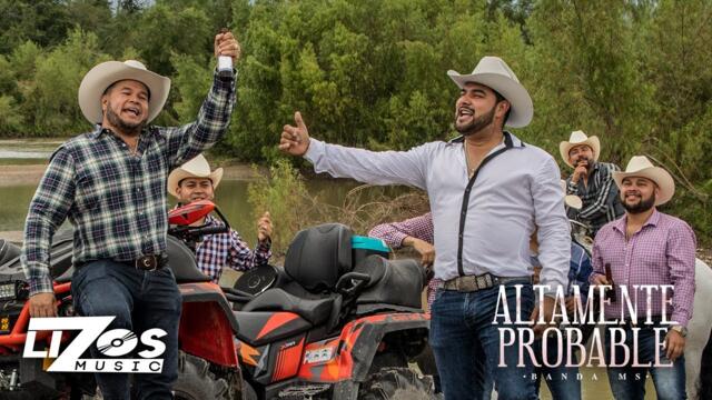 BANDA MS - ALTAMENTE PROBABLE (VIDEO OFICIAL)