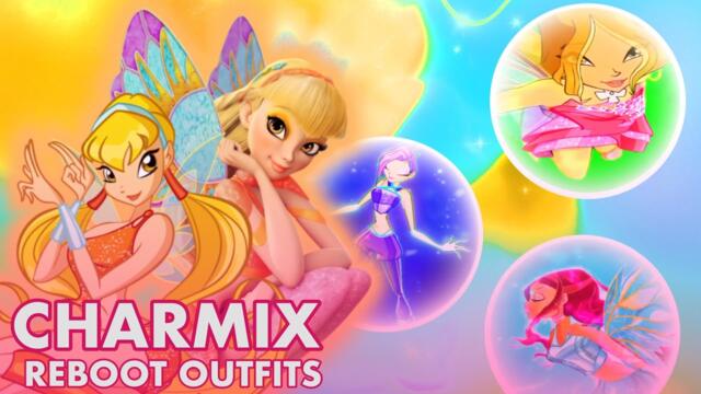 Winx Club - charmix transformation With reboot Outfits  [Fan Made]